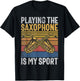 Playing the Saxophone is my Sport Saxophone T-Shirt - T-Shirt | Black