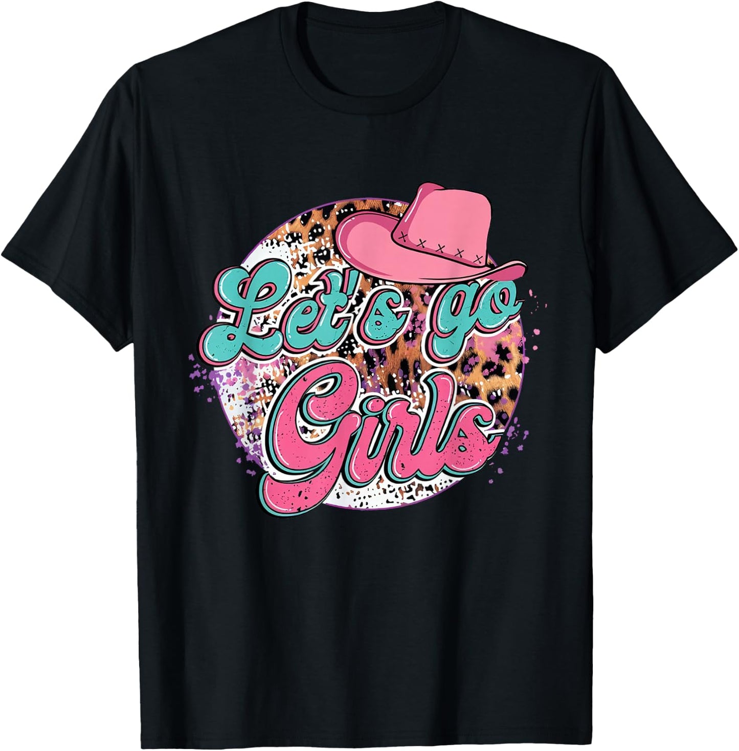 Let's Go Girls Leopard Pink Cowboy Hat T-Shirt - T-Shirt | Black