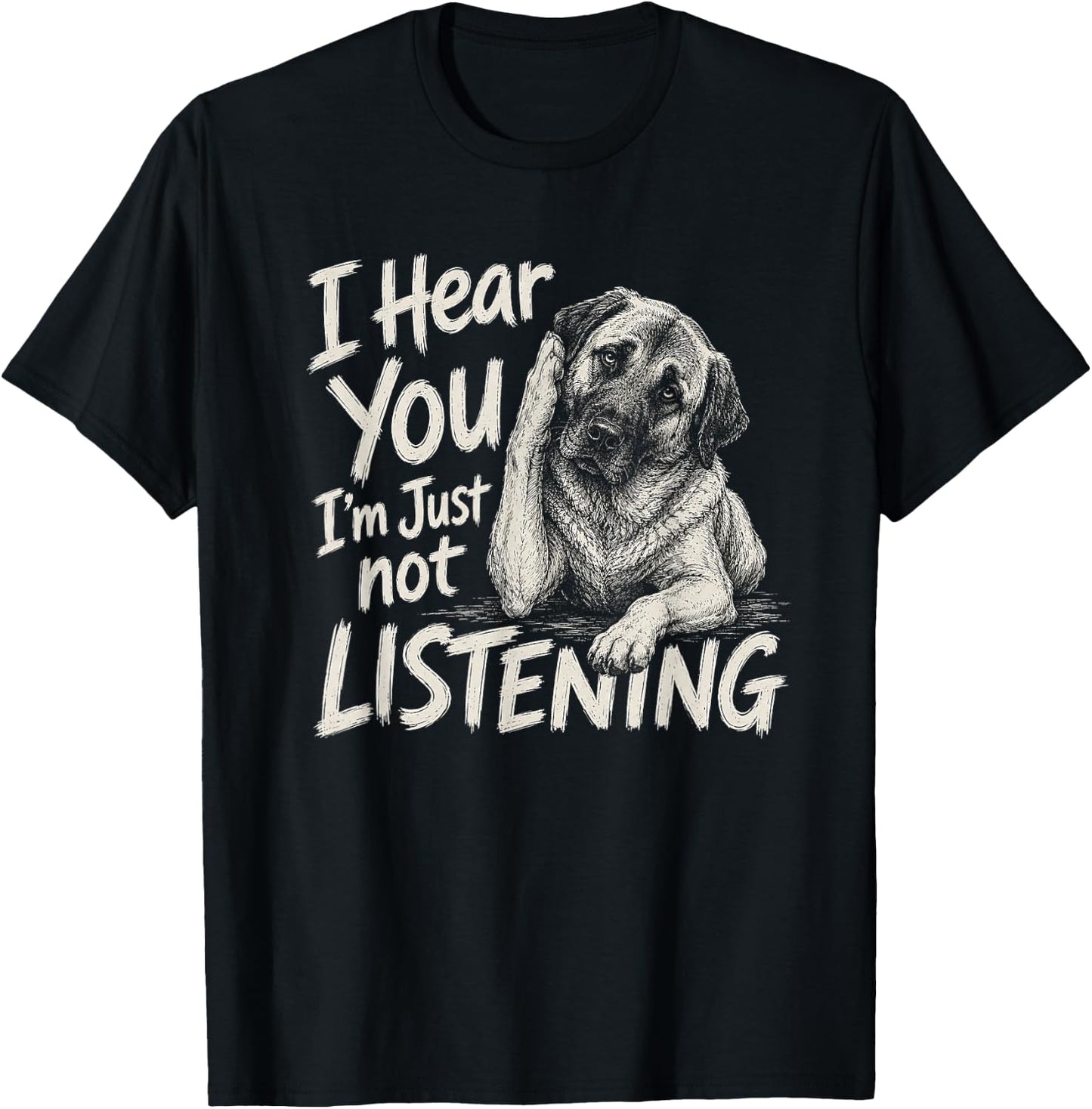 I Hear You Anatolian Shepherd Dog Artwork Design T-Shirt - T-Shirt | Black