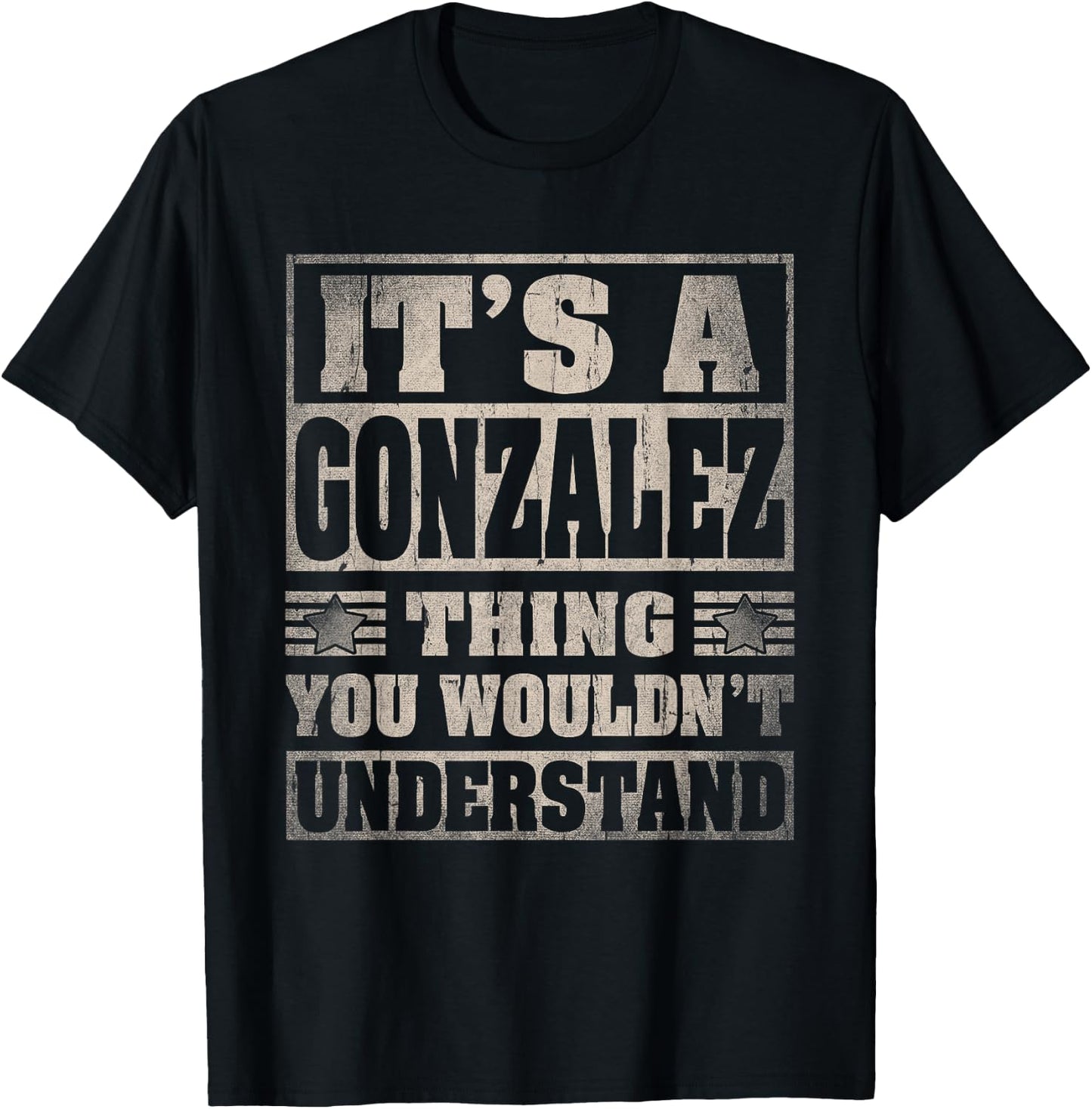 Gonzalez Last Name Shirt It's A Gonzalez Thing T-Shirt - T-Shirt | Black