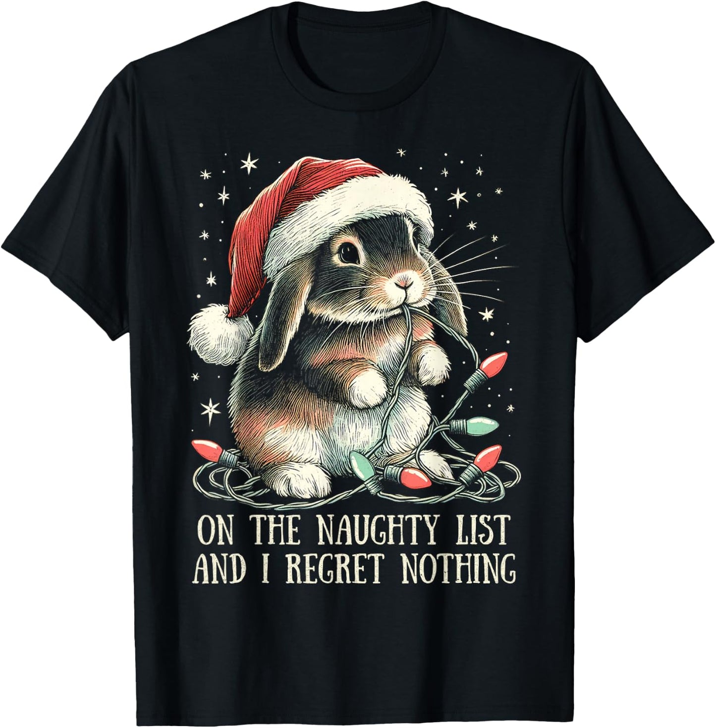 On The Naughty List And I Regret Nothing Rabbit Christmas T-Shirt - T-Shirt | Black