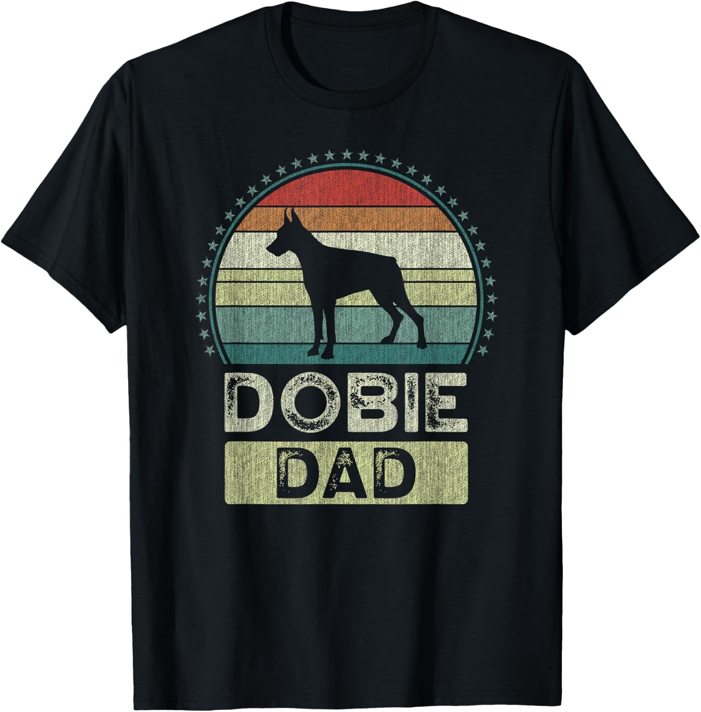 Dobie Dad, Father's Day, Doberman Pinscher Daddy T-Shirt - T-Shirt | Black