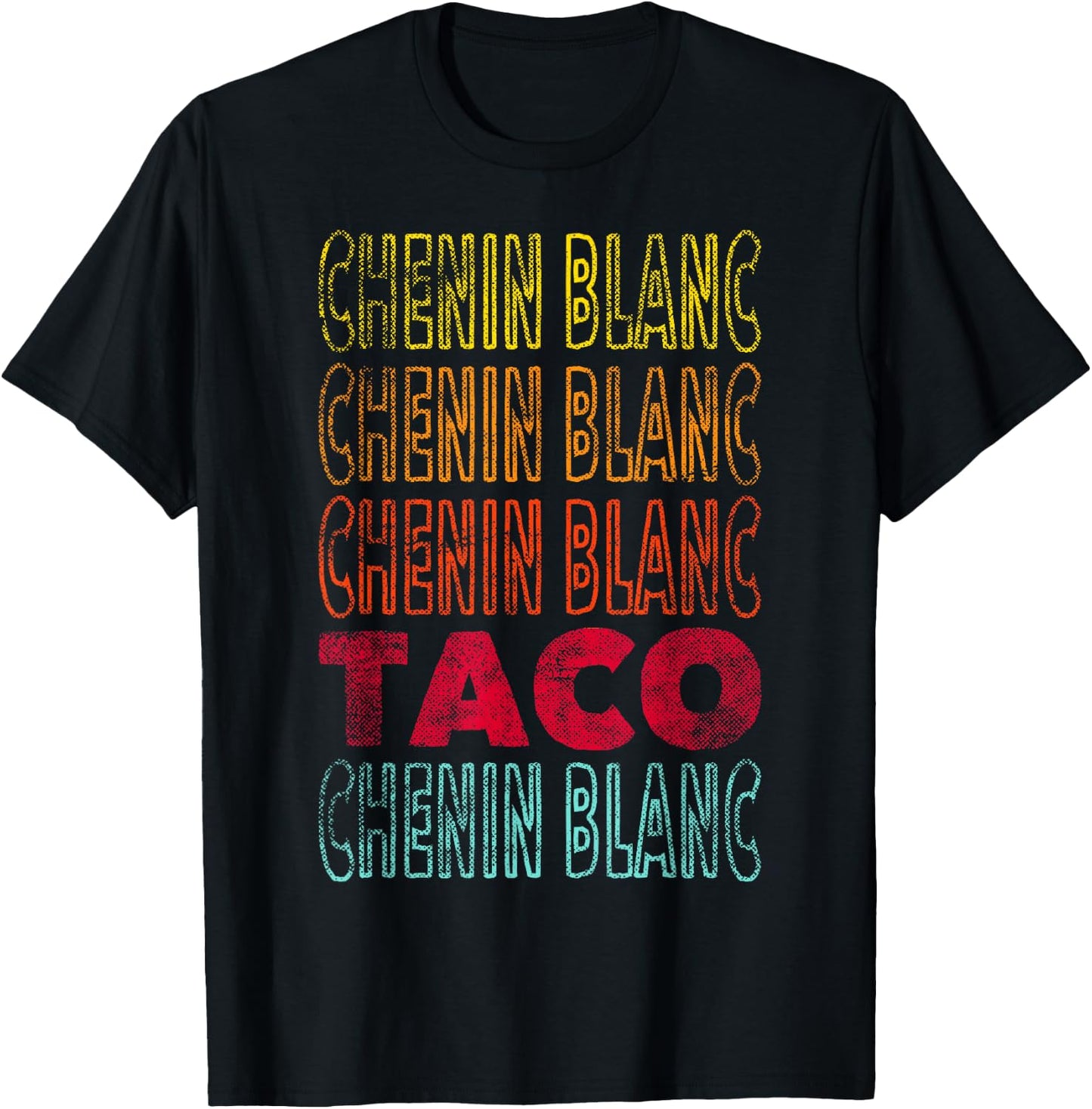 Funny Vintage Style Chenin Blanc and Taco Lover T-Shirt - T-Shirt | Black