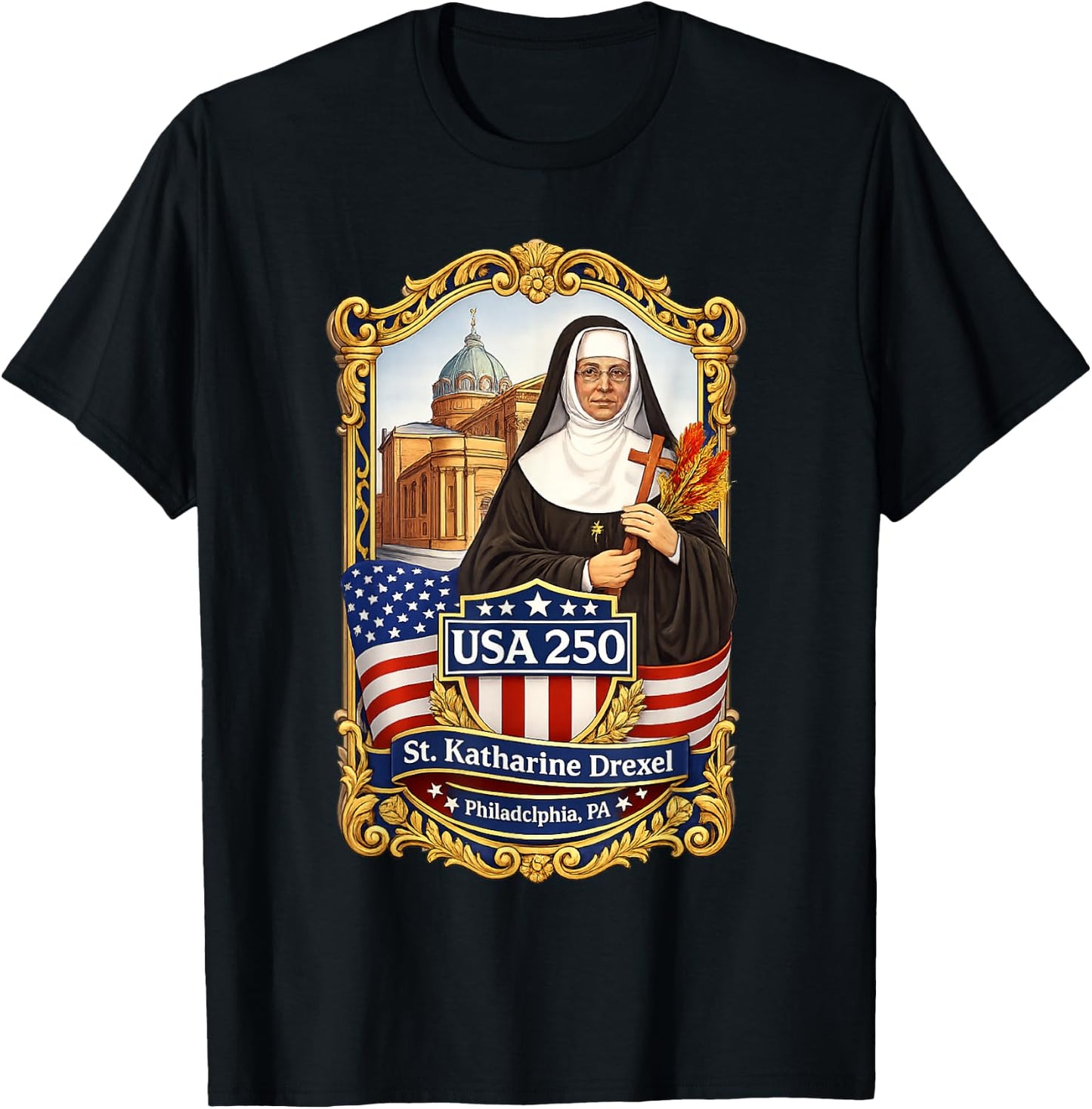 Saint Katharine Drexel Missionary of Charity and Education T-Shirt - T-Shirt | Black