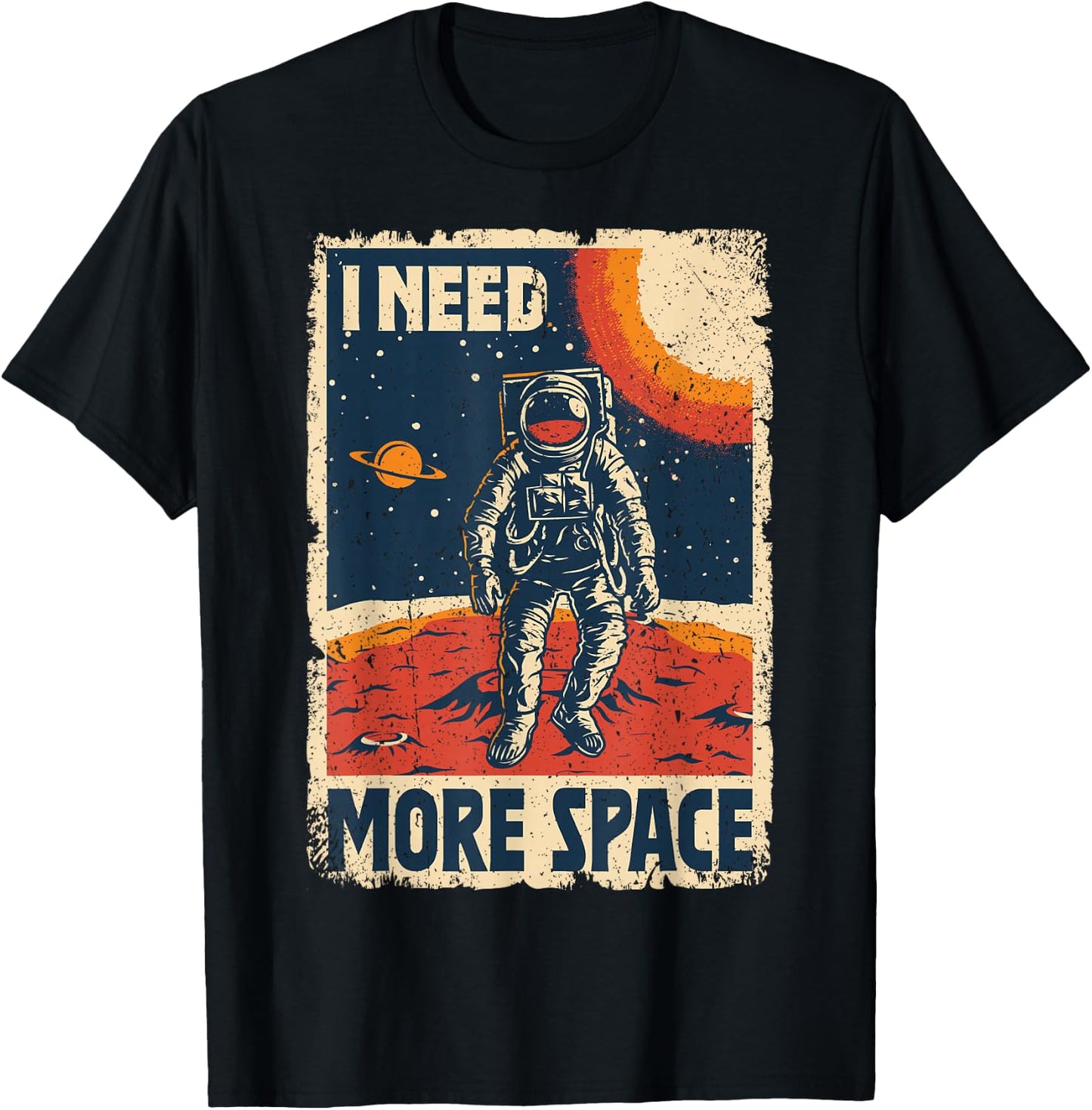 Vintage-Retro-Poster „Astronaut Space Man I Need More Space“ T-Shirt - T-Shirt | Black