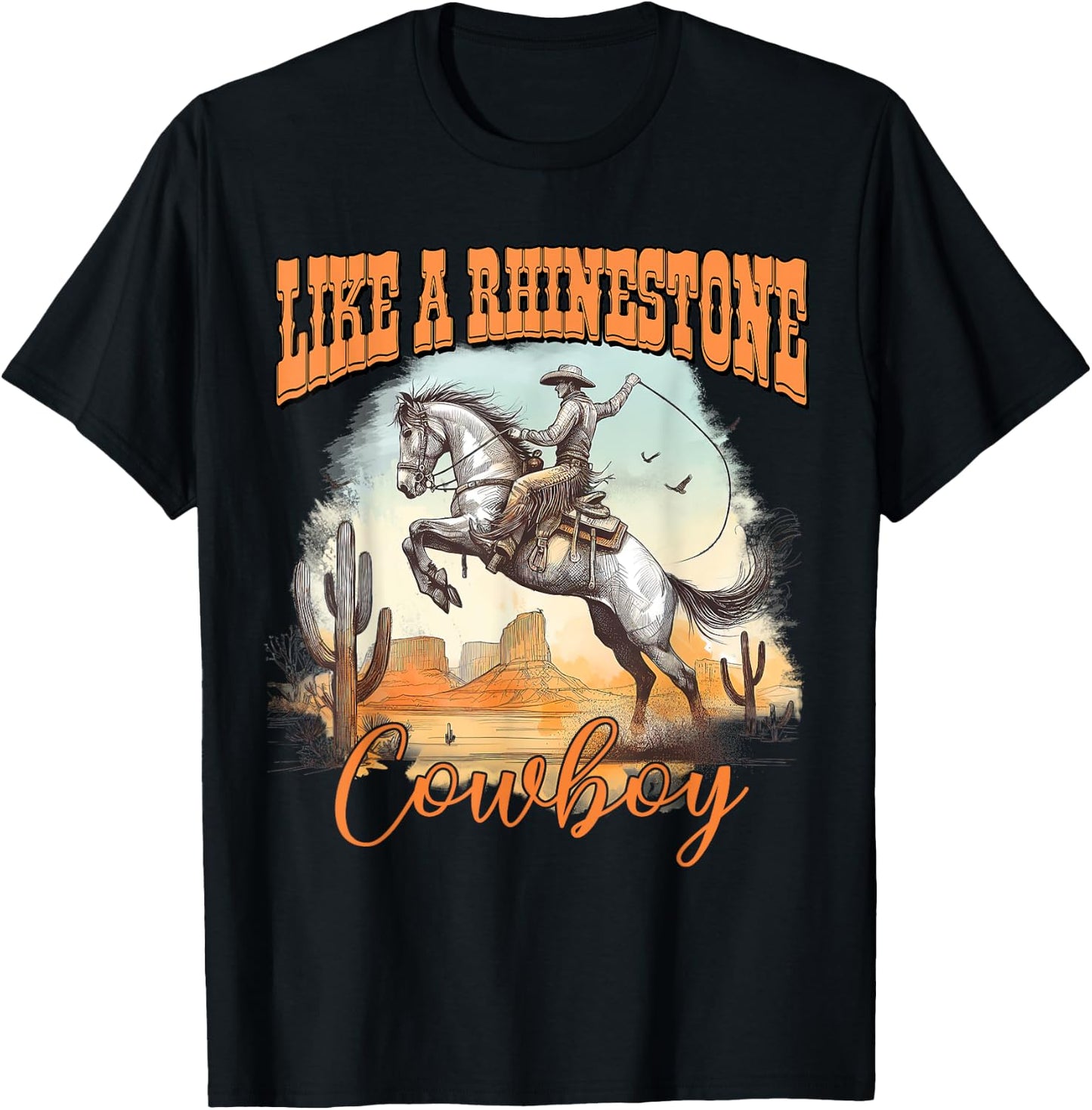 Like A Rhinestone Cowboy Western Country T-Shirt - T-Shirt | Black