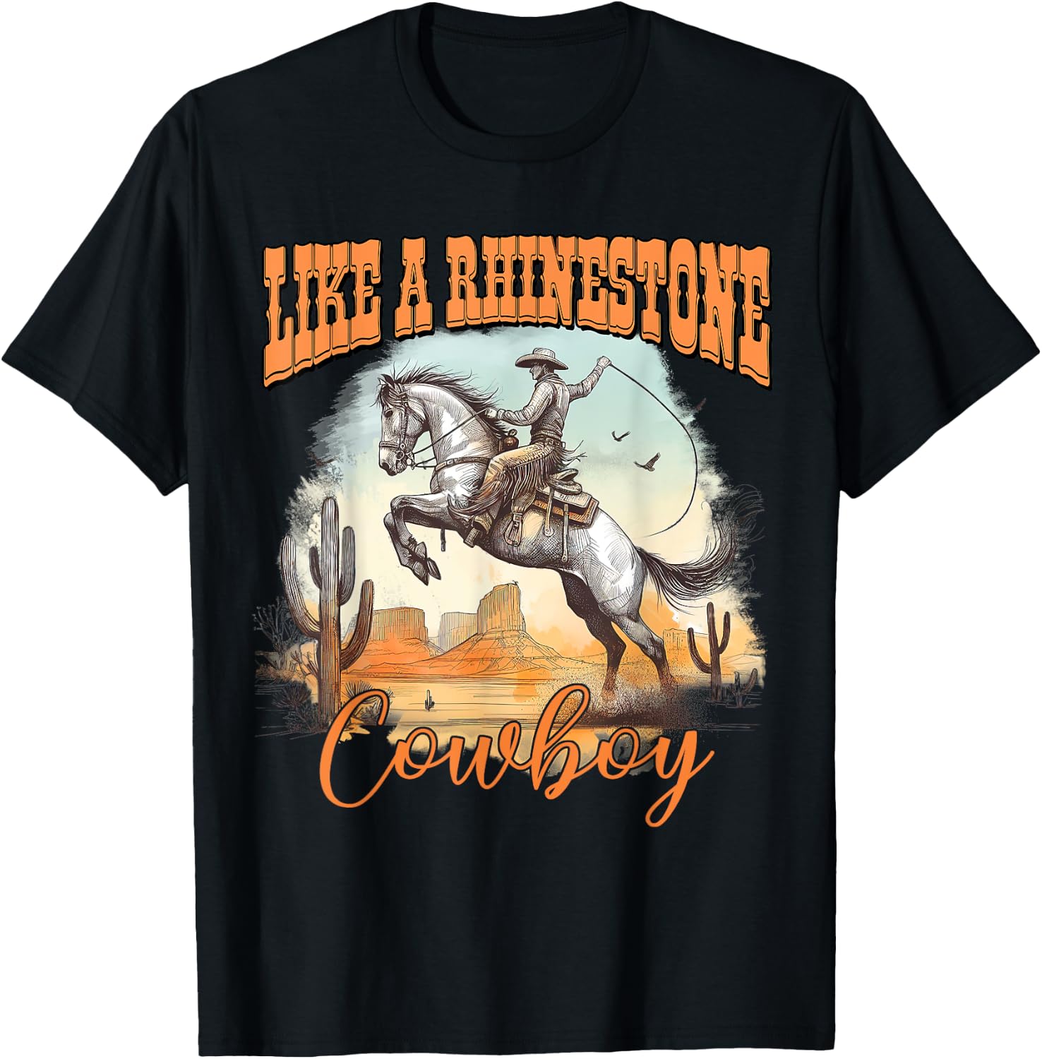 Like A Rhinestone Cowboy Western Country T-Shirt - T-Shirt | Black
