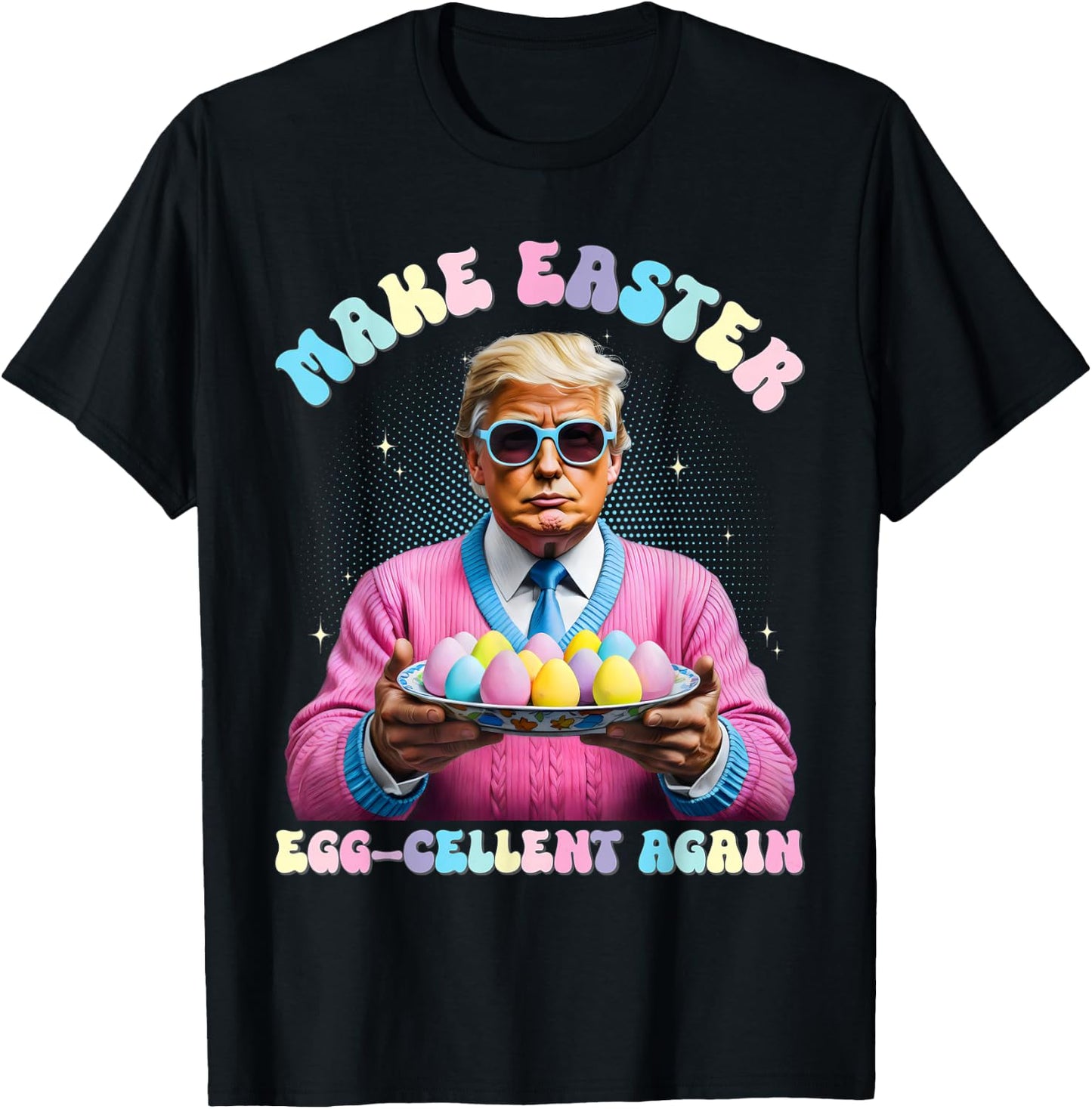 Make Easter Egg-Cellent Again Funny Trump Bunny Spring Eggs T-Shirt - T-Shirt | Black