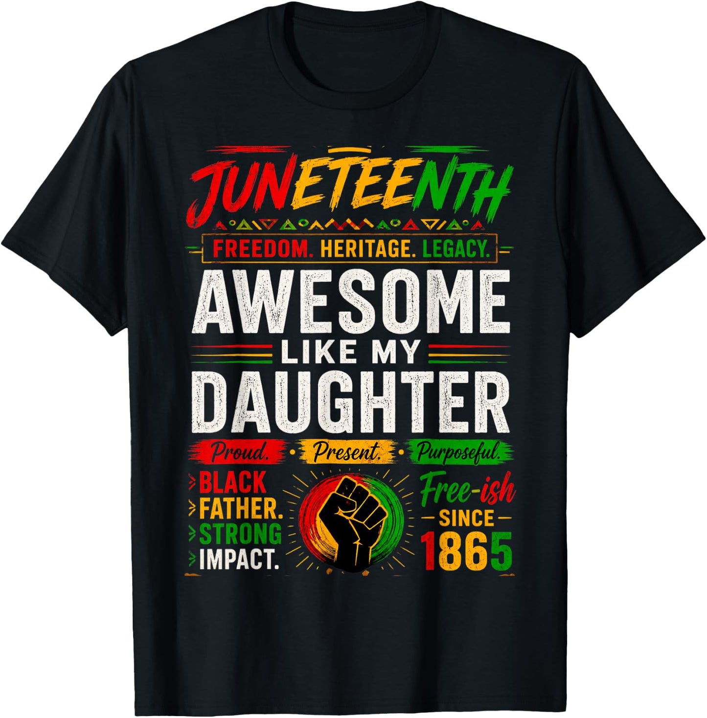 Awesome Like My Daughter Black Dad Juneteenth Men Women 1865 T-Shirt - T-Shirt | Black