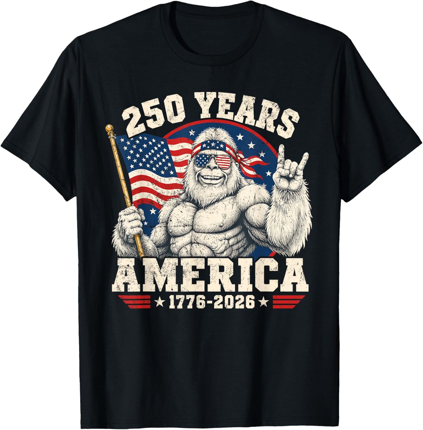 250 Years American Anniversary Bigfoot USA 250th Birthday T-Shirt - T-Shirt | Black