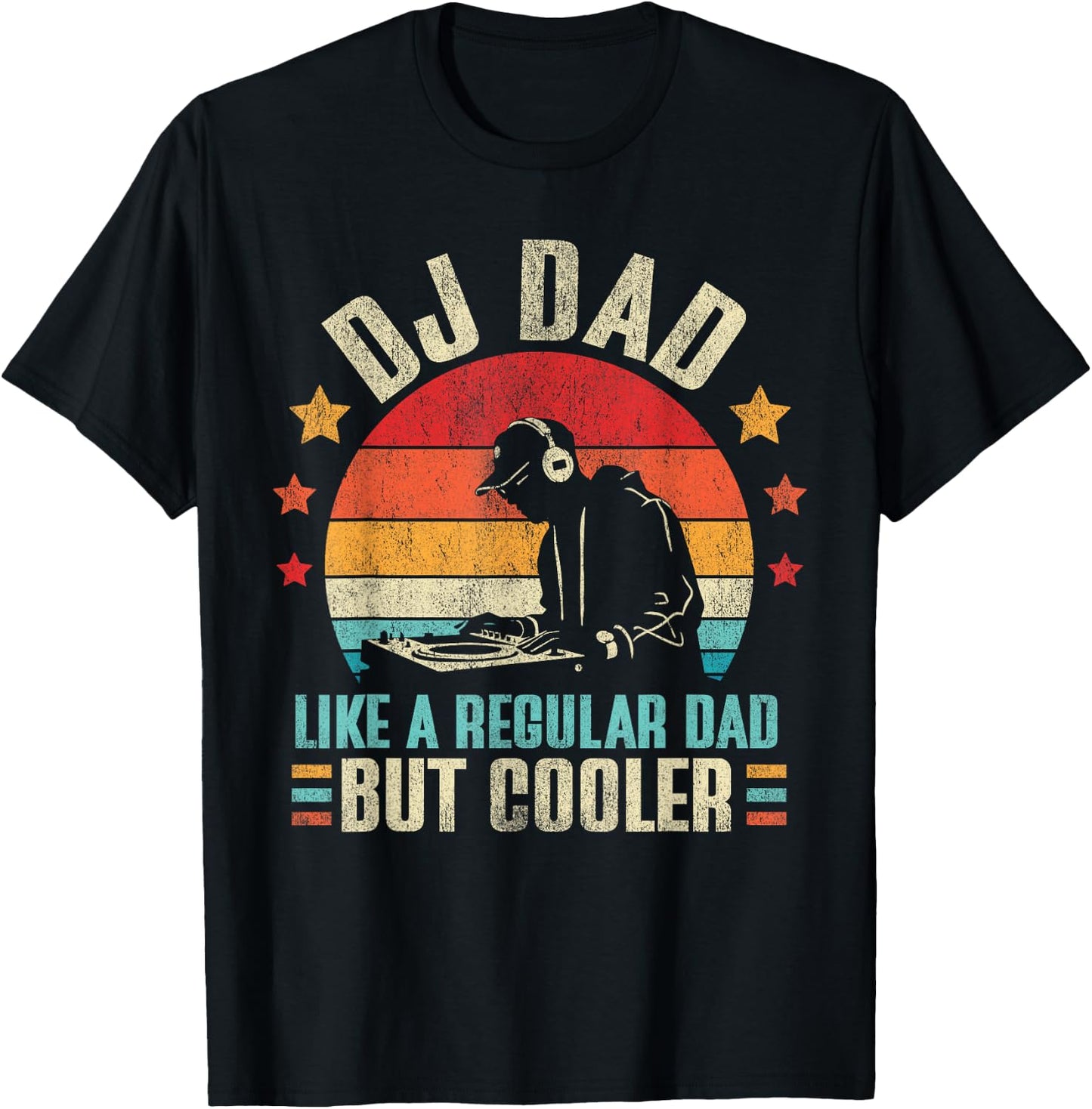 DJ Dad Like Regular Dad But Cooler Father's Day T-Shirt - T-Shirt | Black