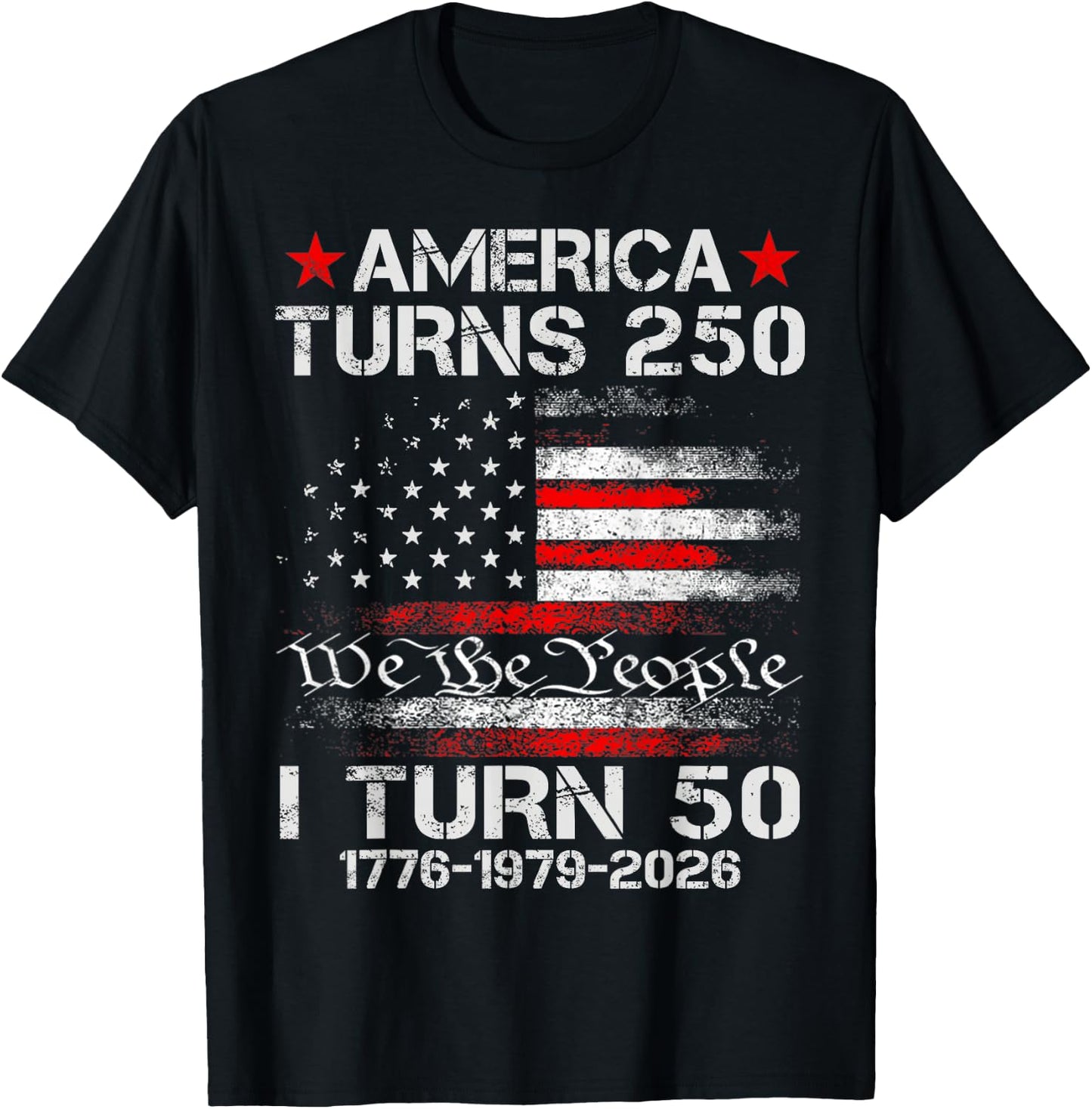 Funny America Turns 250 I Turn 50 1976 50th Birthday T-Shirt - T-Shirt | Black