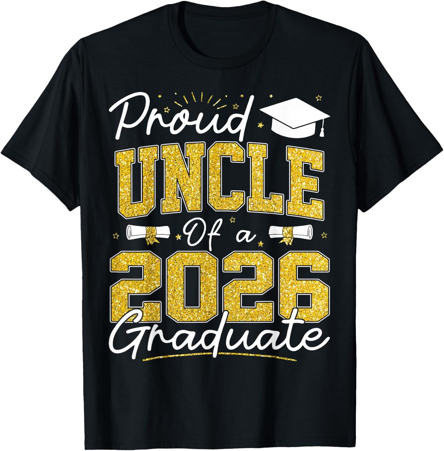 Proud Uncle of A Class of 2026 Graduate Senior Grad Family T-Shirt - T-Shirt | Black