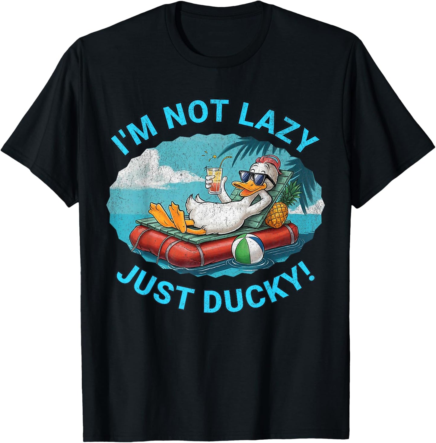 Tropical Beach Relaxing Duck Design Not Lazy, Just Ducky! T-Shirt - T-Shirt | Black