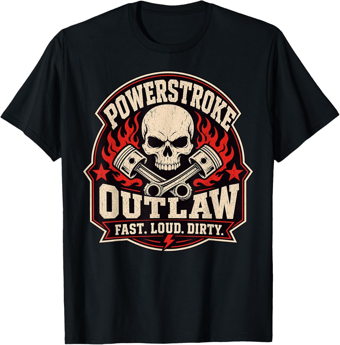 Powerstroke Outlaw Diesel Skull Graphic Fast Loud Dirty T-Shirt - T-Shirt | Black