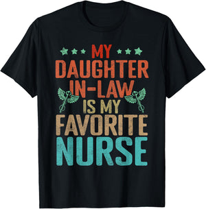 My Daughter In Law Is My Favorite Nurse Family Humor Retro T-Shirt - T-Shirt | Black