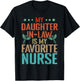 My Daughter In Law Is My Favorite Nurse Family Humor Retro T-Shirt - T-Shirt | Black