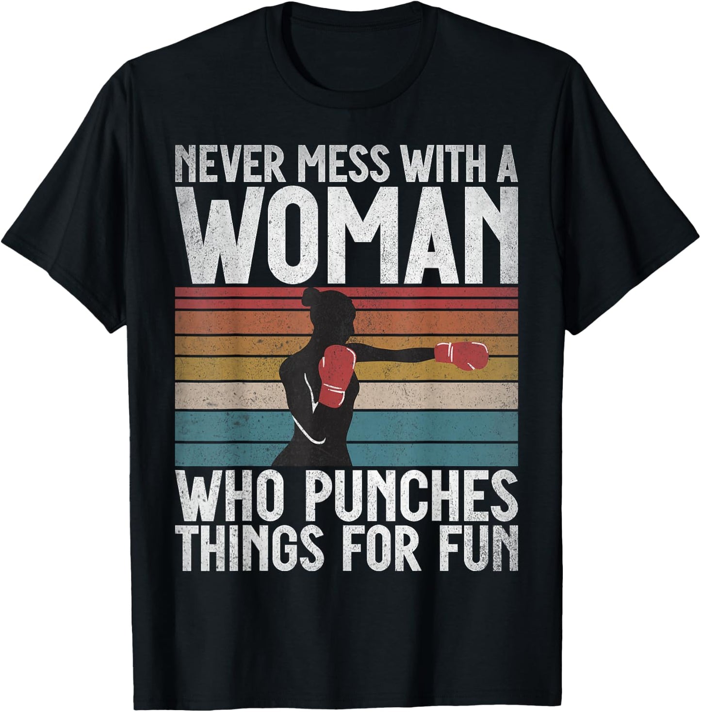 Never mess with a Woman who punches Things for fun Boxing T-Shirt - T-Shirt | Black