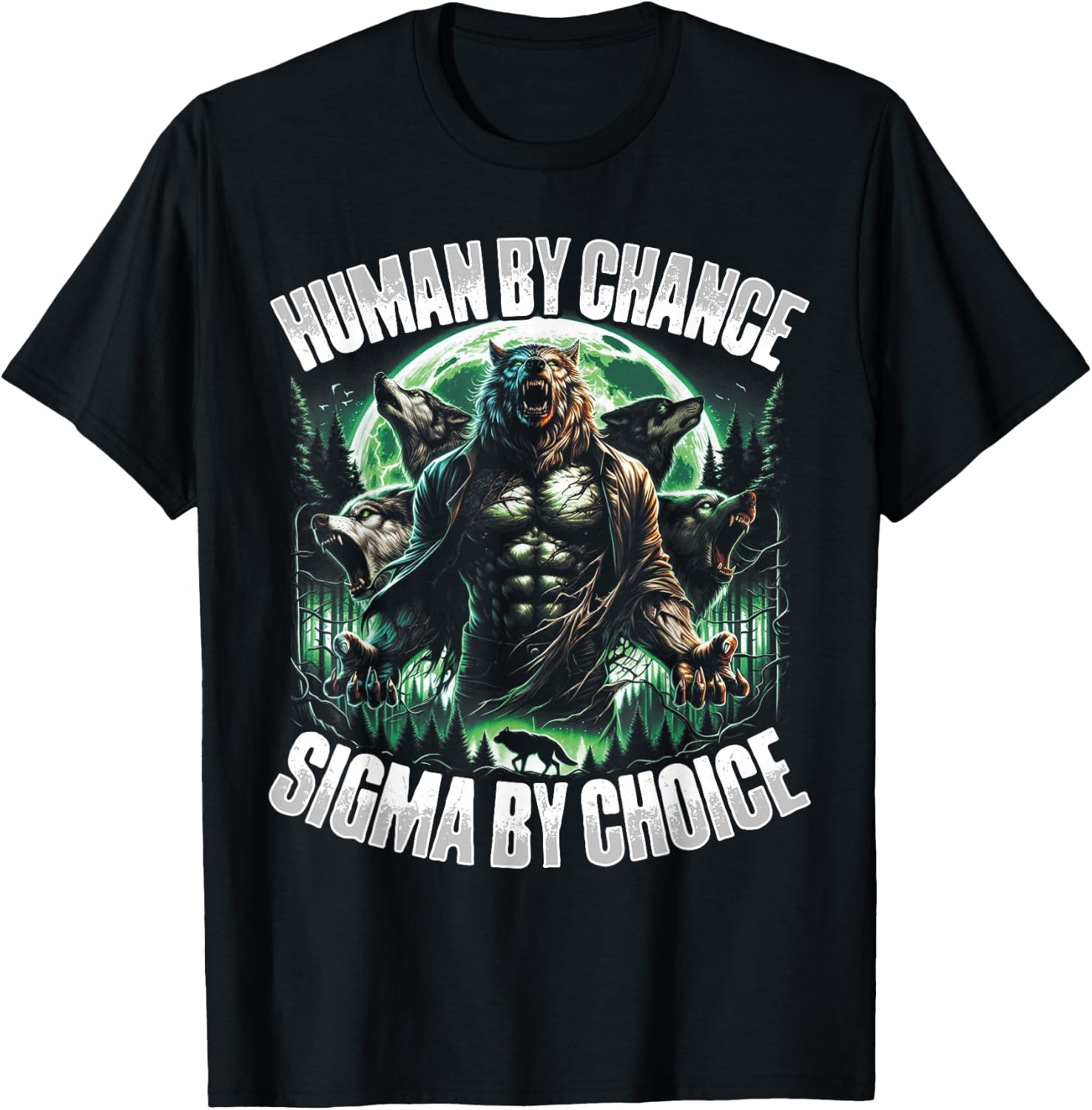 Human By Chance Alpha By Choice Wolf Male Werwolf Meme Men T-Shirt - T-Shirt | Black