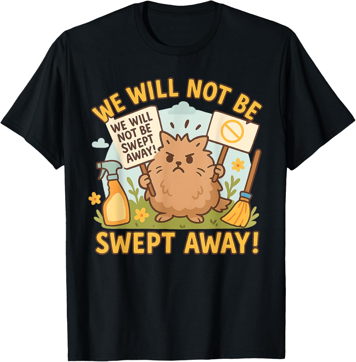 Spring Cleaning Humor: Dust Bunny Protest Design T-Shirt - T-Shirt | Black