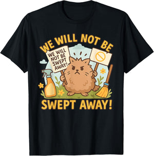 Spring Cleaning Humor: Dust Bunny Protest Design T-Shirt - T-Shirt | Black