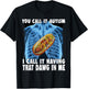 You Call It Autism I Call It Having That Dawg In Me Hotdog T-Shirt - T-Shirt | Black
