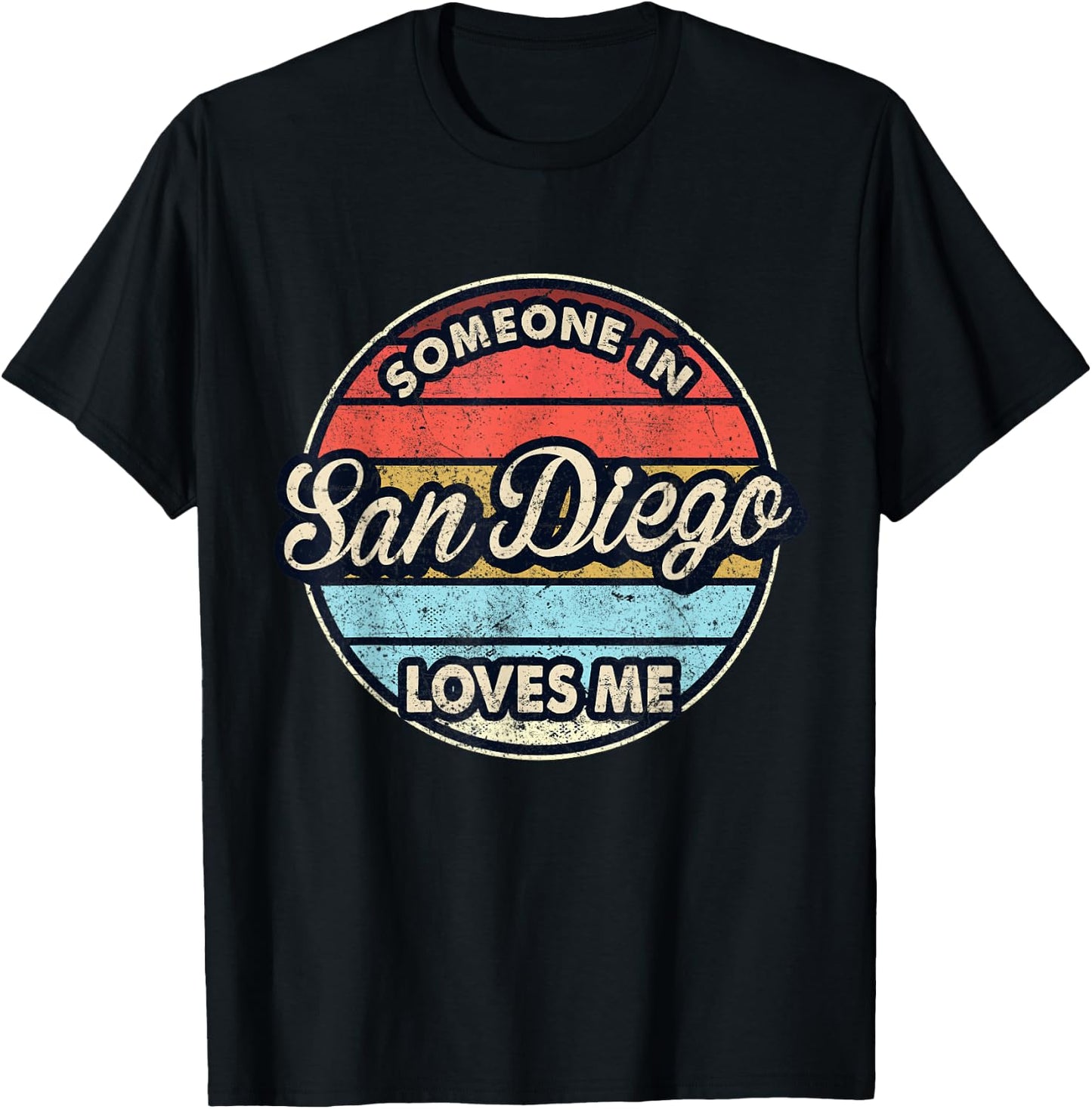 Someone In San Diego Loves Me City US USA T-Shirt - T-Shirt | Black