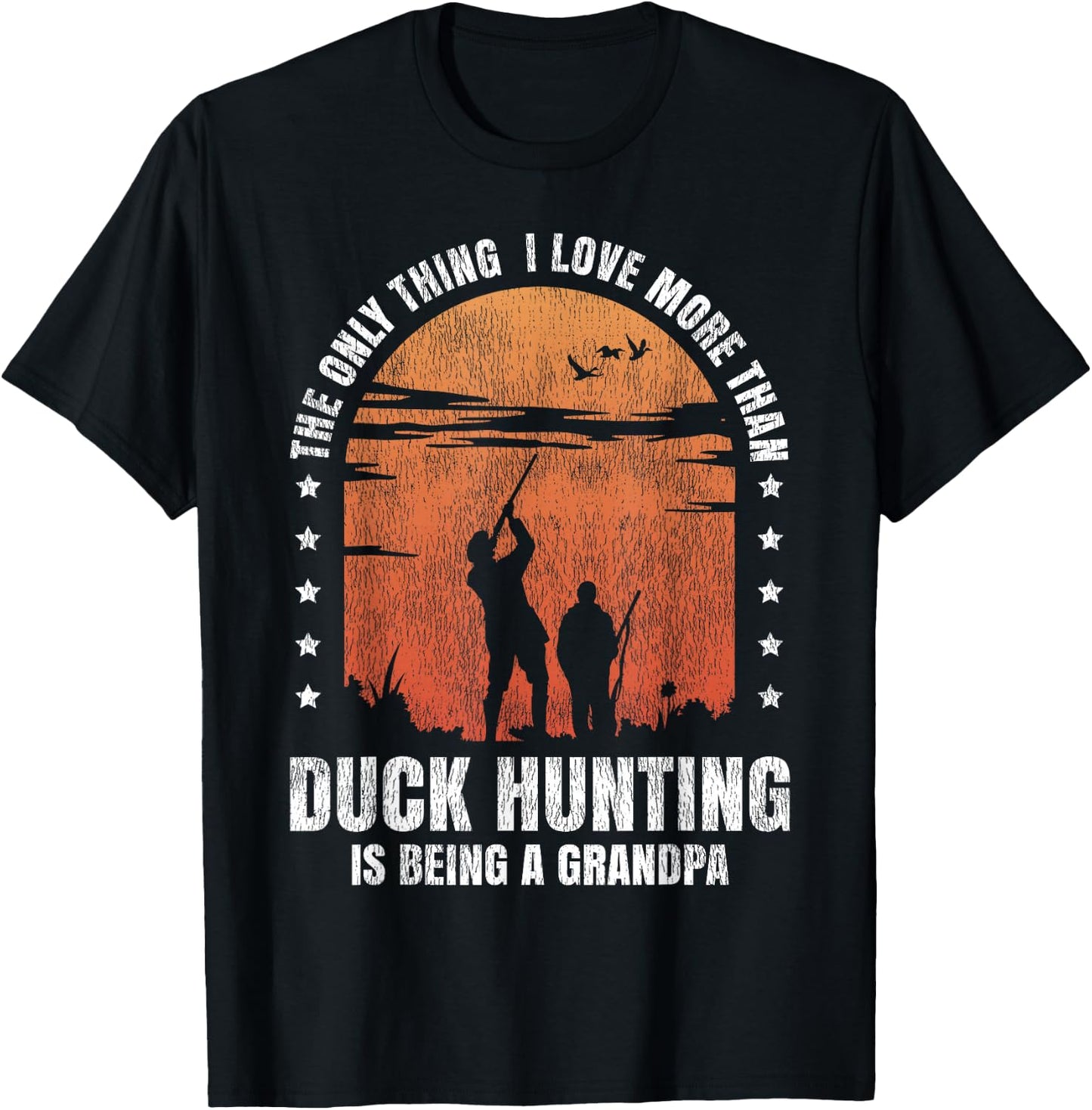 Duck Hunting Hunter Grandpa Vintage The Only Thing I Love T-Shirt - T-Shirt | Black
