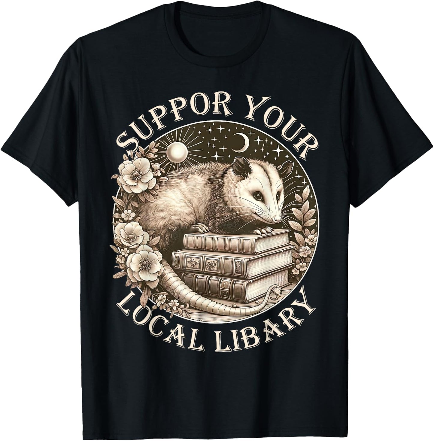 Support Your Local Library Opossum Possum Reading Bookworm T-Shirt - T-Shirt | Black