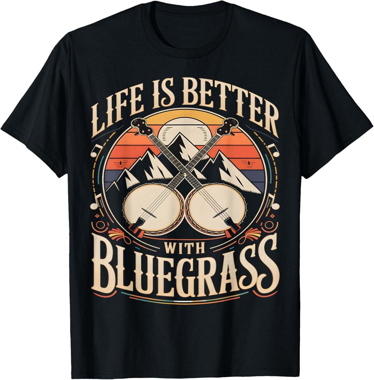 Life is Better With Bluegrass Banjo T-Shirt - T-Shirt | Black