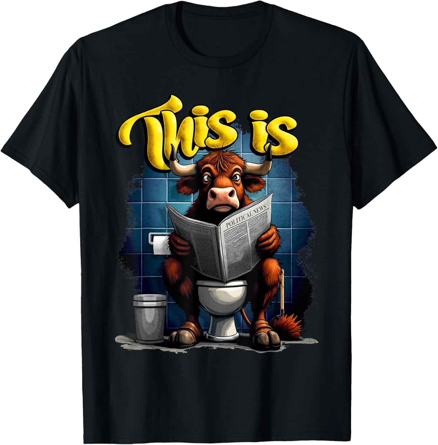 This Is Bullcrap Sitting On A Toilet T-Shirt - T-Shirt | Black