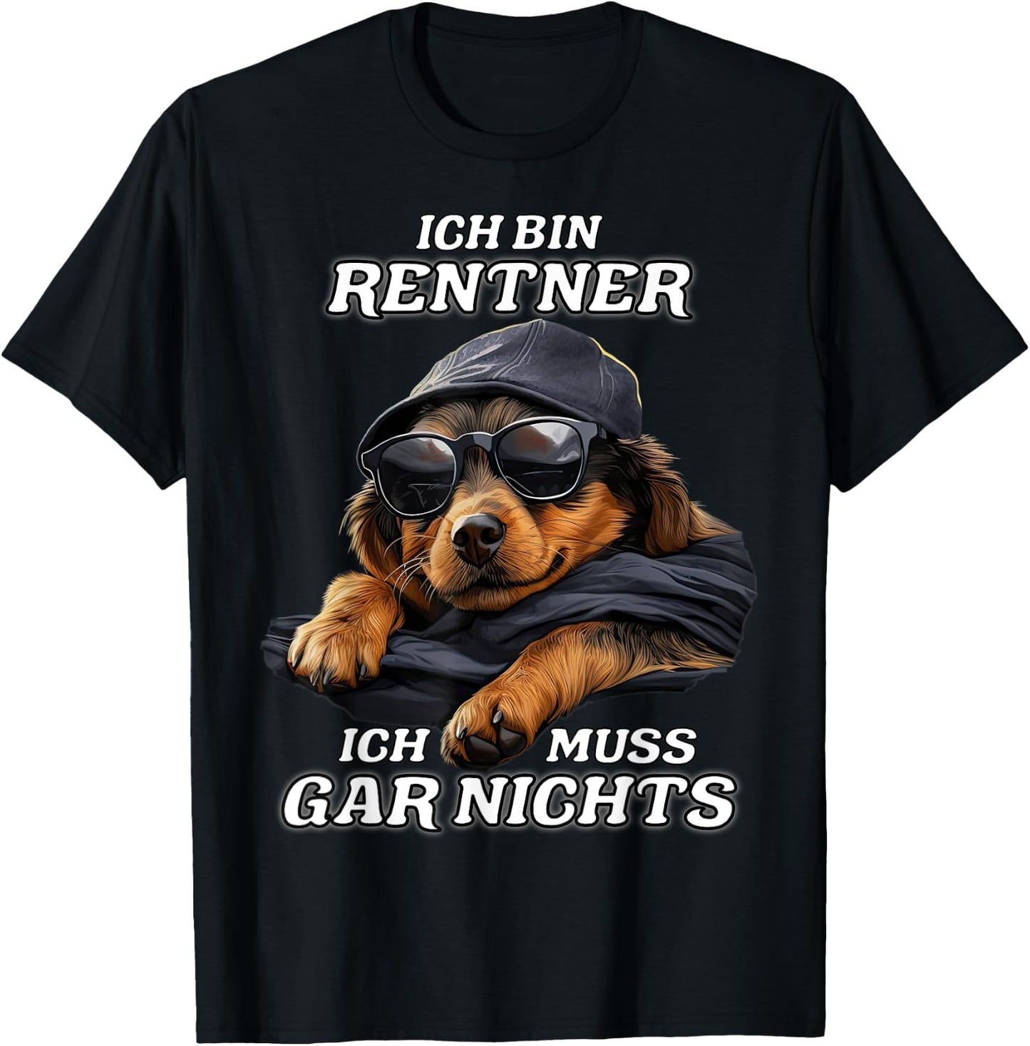 with German Text "Ich bin Rentner ich muss gar nicht" [German Language, black T-Shirt - T-Shirt | Black