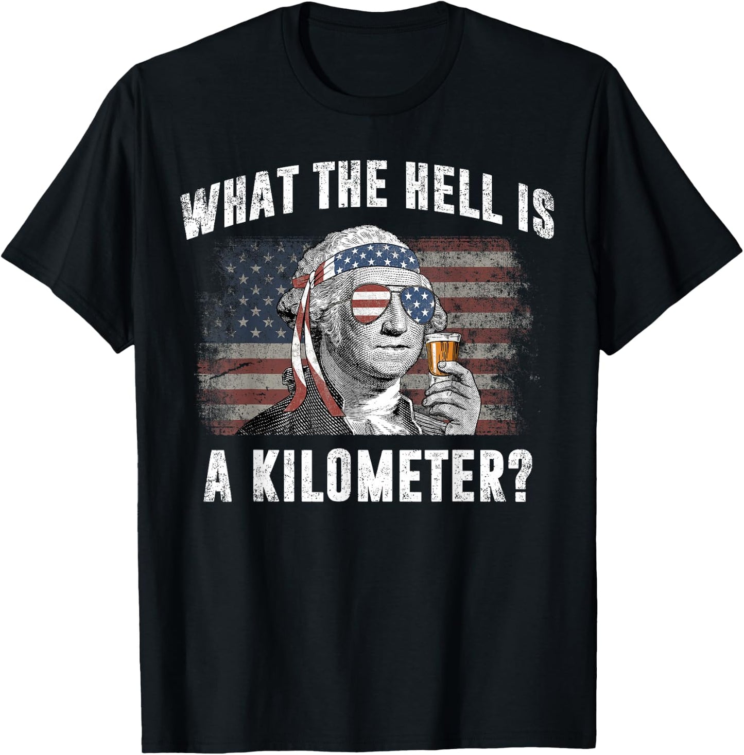 What The Hell is A Kilometer George Washington Vintage Funny T-Shirt - T-Shirt | Black