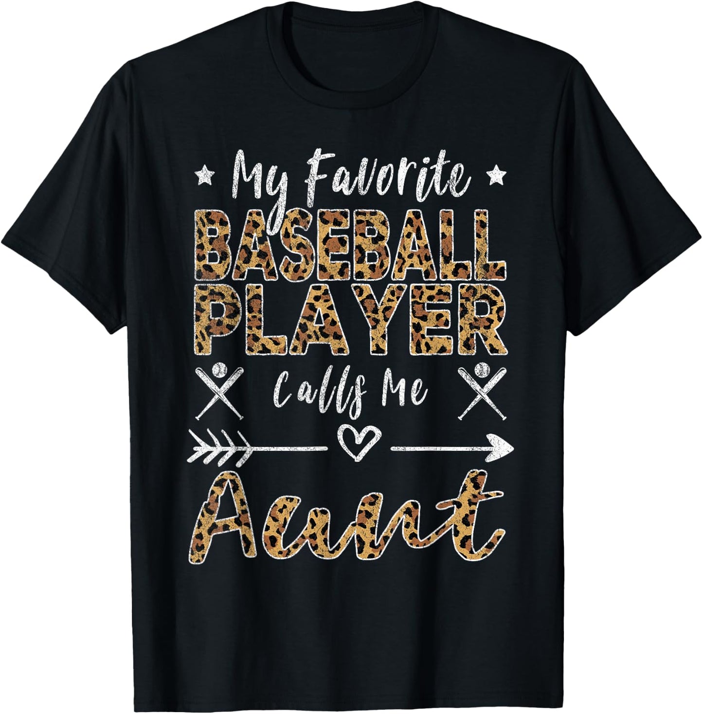 My Favorite Baseball Player Calls Me Aunt Auntie Leopard T-Shirt - T-Shirt | Black