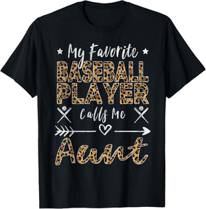 My Favorite Baseball Player Calls Me Aunt Auntie Leopard T-Shirt - T-Shirt | Black
