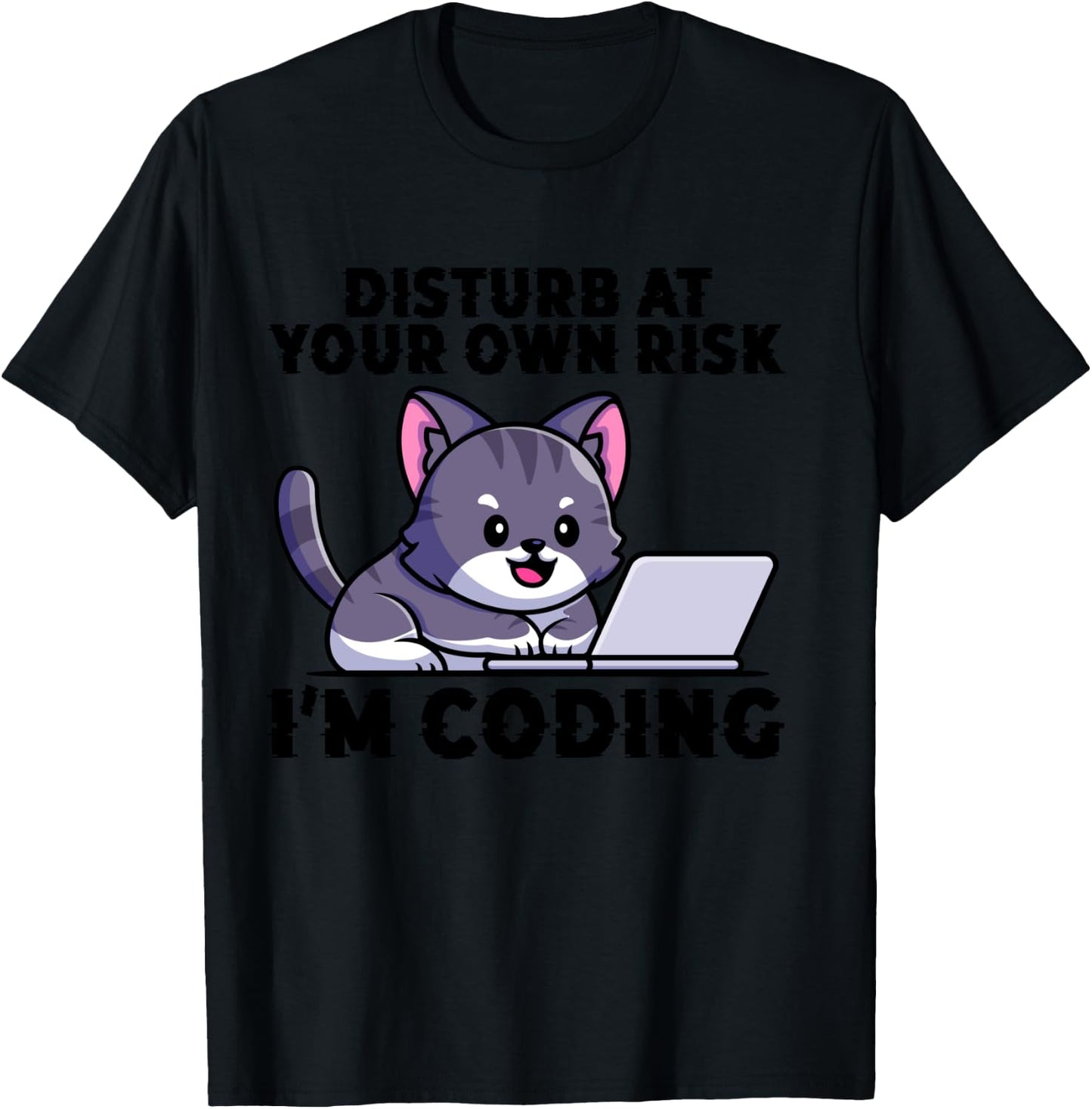 Kitty Meow Coder Disturb At Your Own Risk I'm Coding T-Shirt - T-Shirt | Black