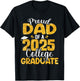 Proud Dad Of 2025 College Graduate Senior Daddy Graduation T-Shirt - T-Shirt | Black
