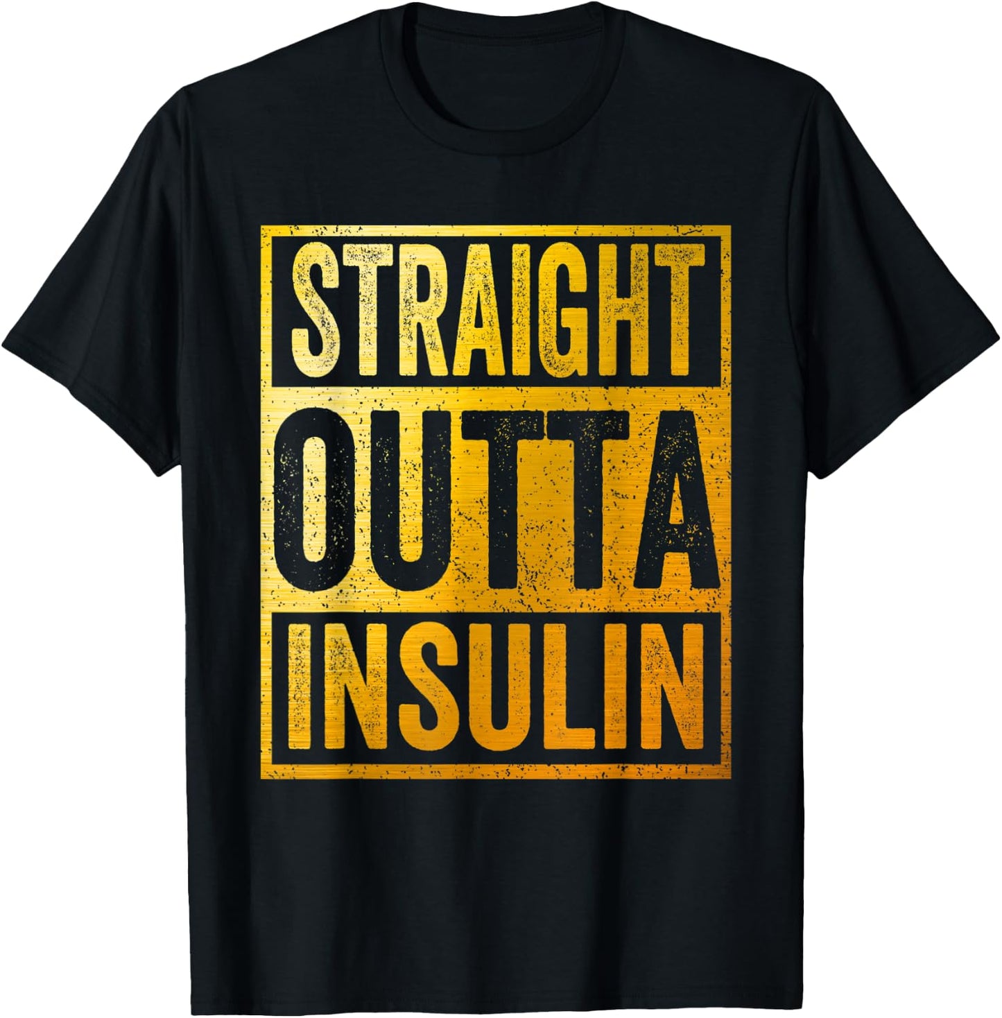 Straight Outta Insulin Shirt Diabetes Awareness T-Shirt - T-Shirt | Black