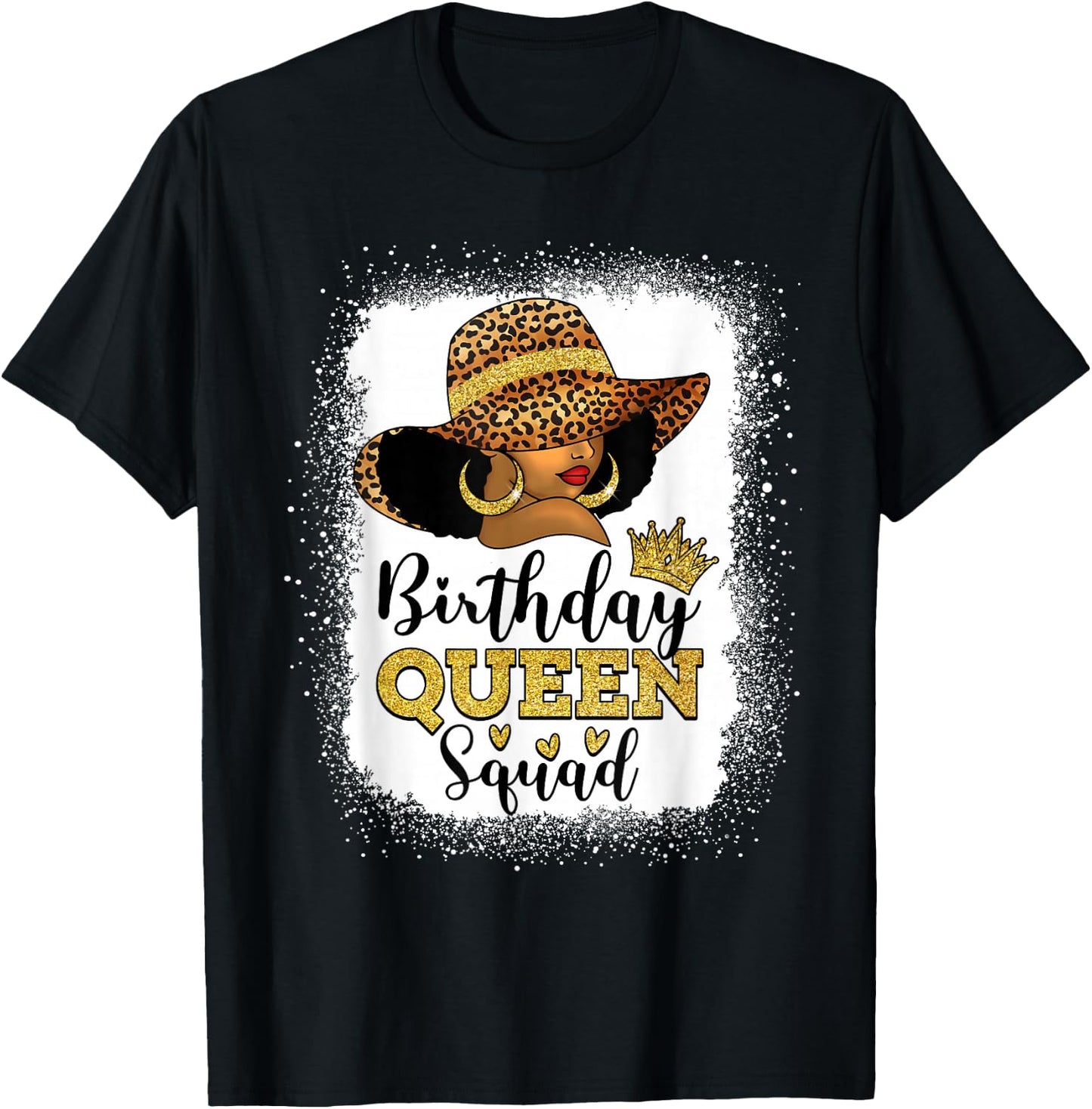 Afro Black Women Leopard Hat It's My Birthday Queen Squad T-Shirt - T-Shirt | Black