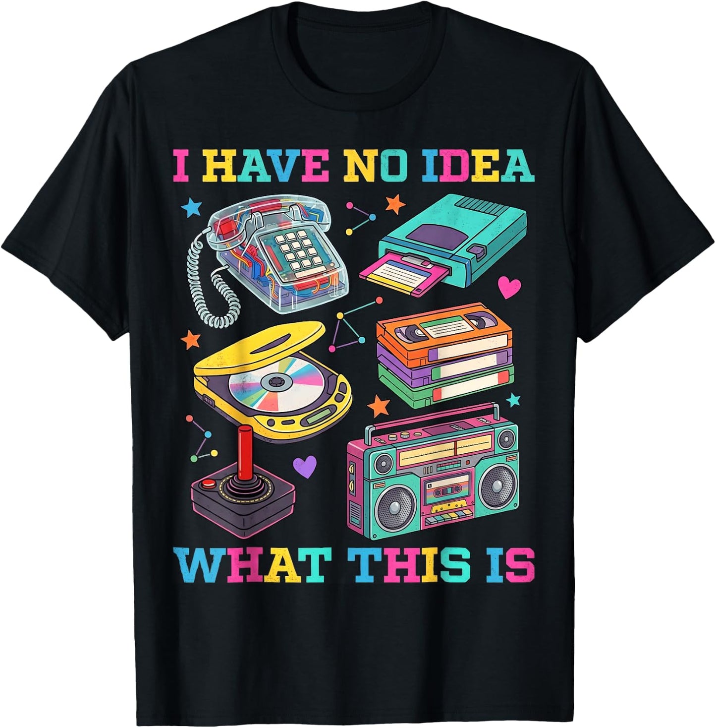 I Have No Idea What This is 90s Outfit Costume 1990s Party T-Shirt - T-Shirt | Black