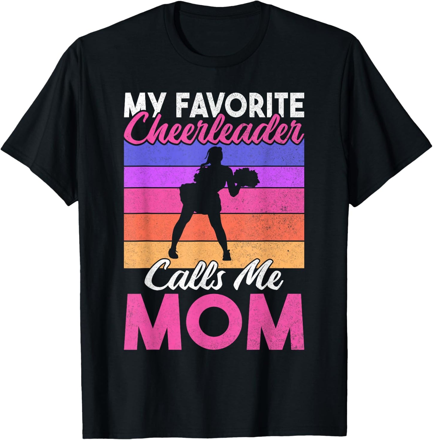 My favorite Cheerleader calls me Mom of Cheerleader T-Shirt - T-Shirt | Black