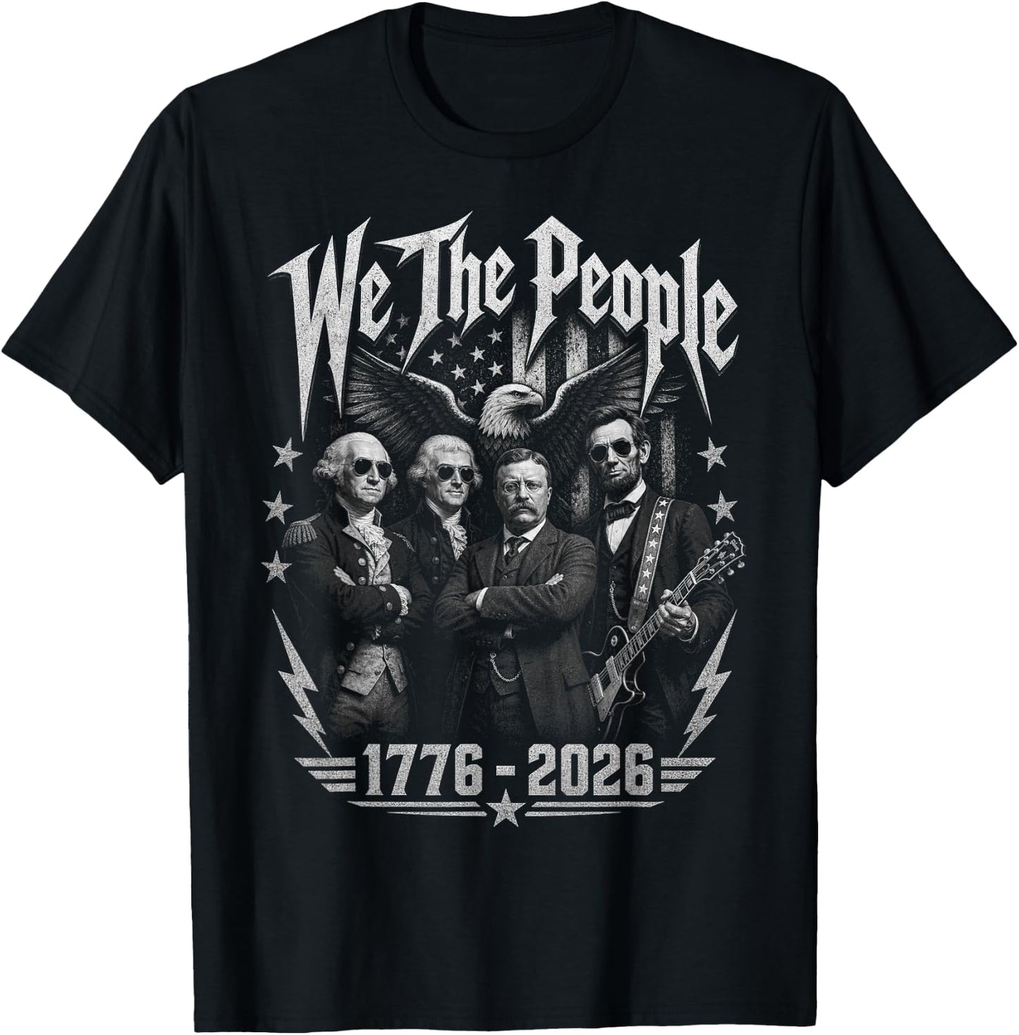 We The People President Rock Music Band 250th Lincoln Guitar T-Shirt - T-Shirt | Black