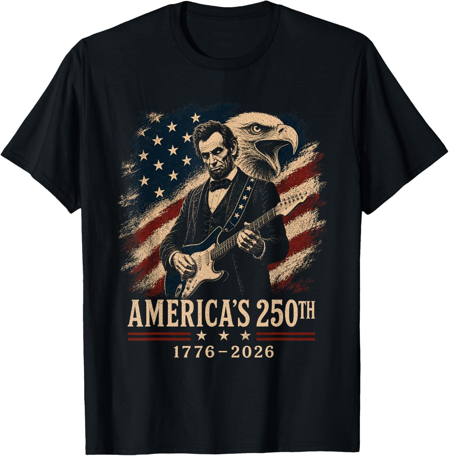 Abraham Lincoln Playing Guitar 4th July 250th Anniversary T-Shirt - T-Shirt | Black