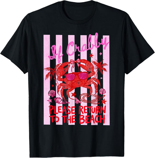 If Crabby Please Return to The Beach Summer T-Shirt - T-Shirt | Black