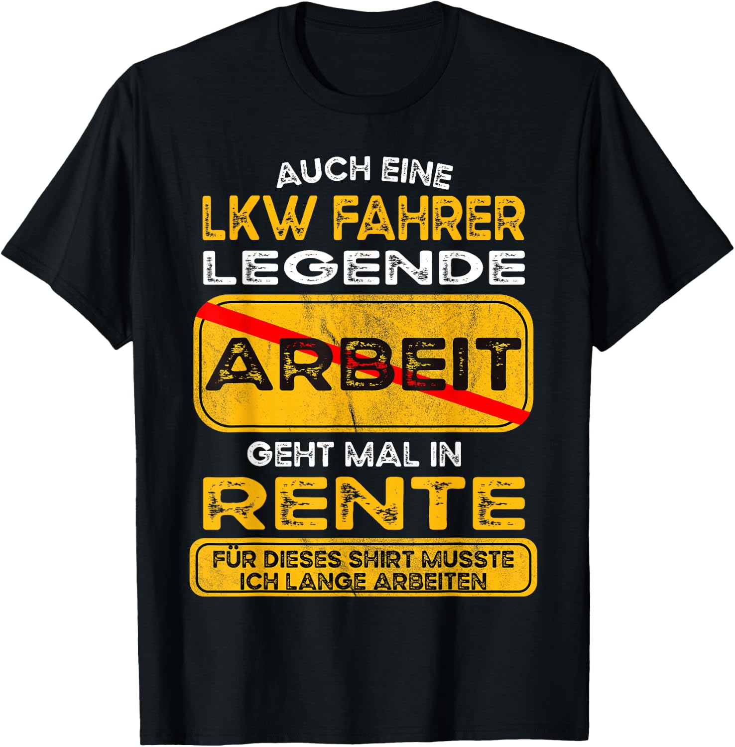 Lkw fahrer lustiges Rente Pension Ruhestand Rentner T-Shirt - T-Shirt | Black
