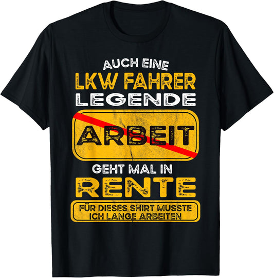 Lkw fahrer lustiges Rente Pension Ruhestand Rentner T-Shirt - T-Shirt | Black