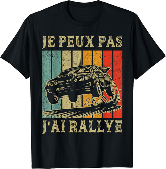 Je Peux Pas J'ai Rallye vintage Rallye Racing Car , Black, S T-Shirt - T-Shirt | Black