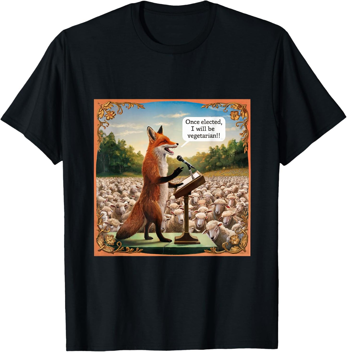 Once Elected I Will Be Vegetarian Fox Vote Election Sheep T-Shirt - T-Shirt | Black