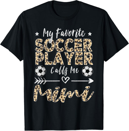 My Favorite Soccer Player Calls Me Mimi Soccer Grandma T-Shirt - T-Shirt | Black