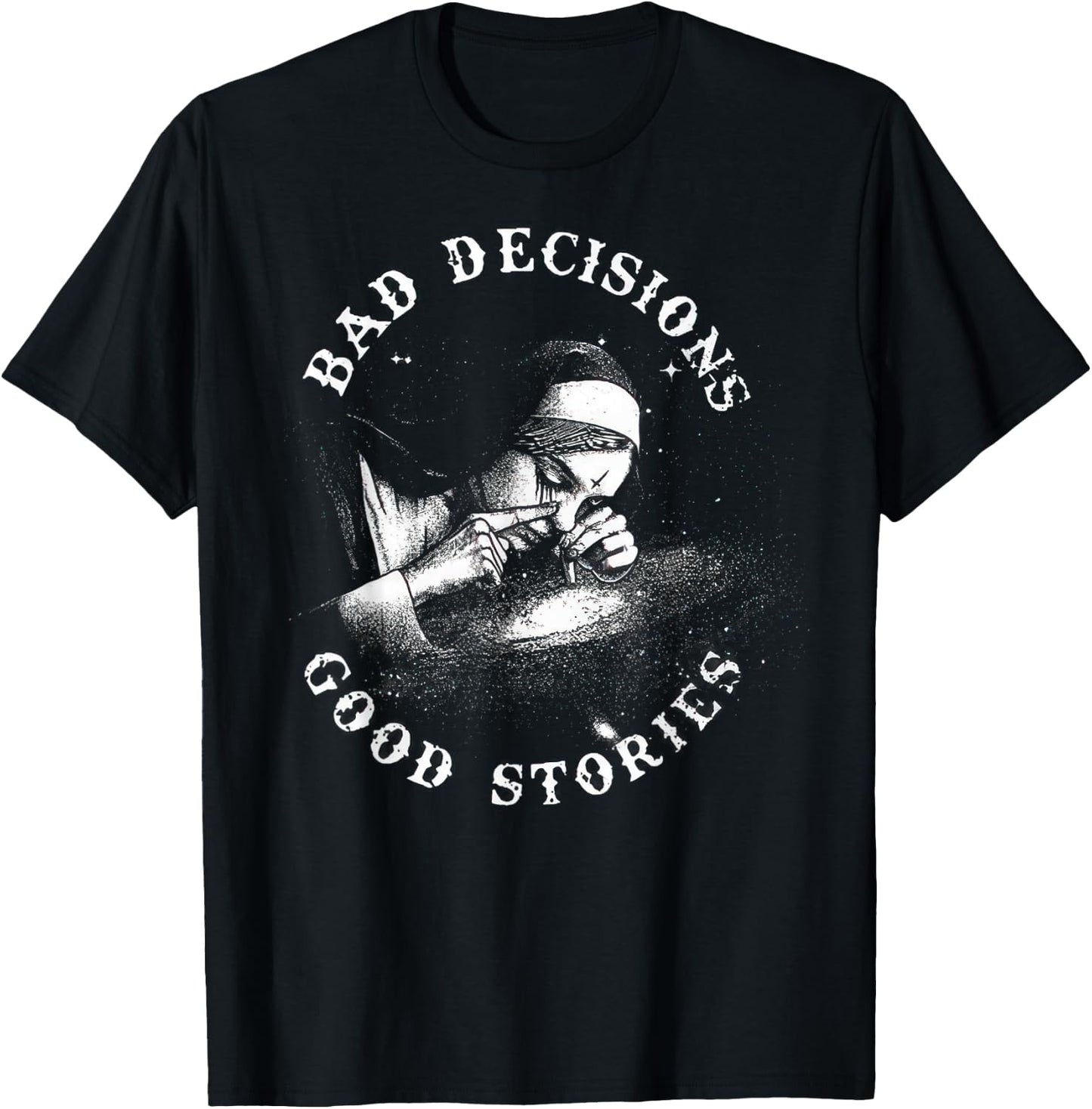 Bad Decisions Good Stories Nonne Tuxedo Unholy Drug Nun , black T-Shirt - T-Shirt | Black